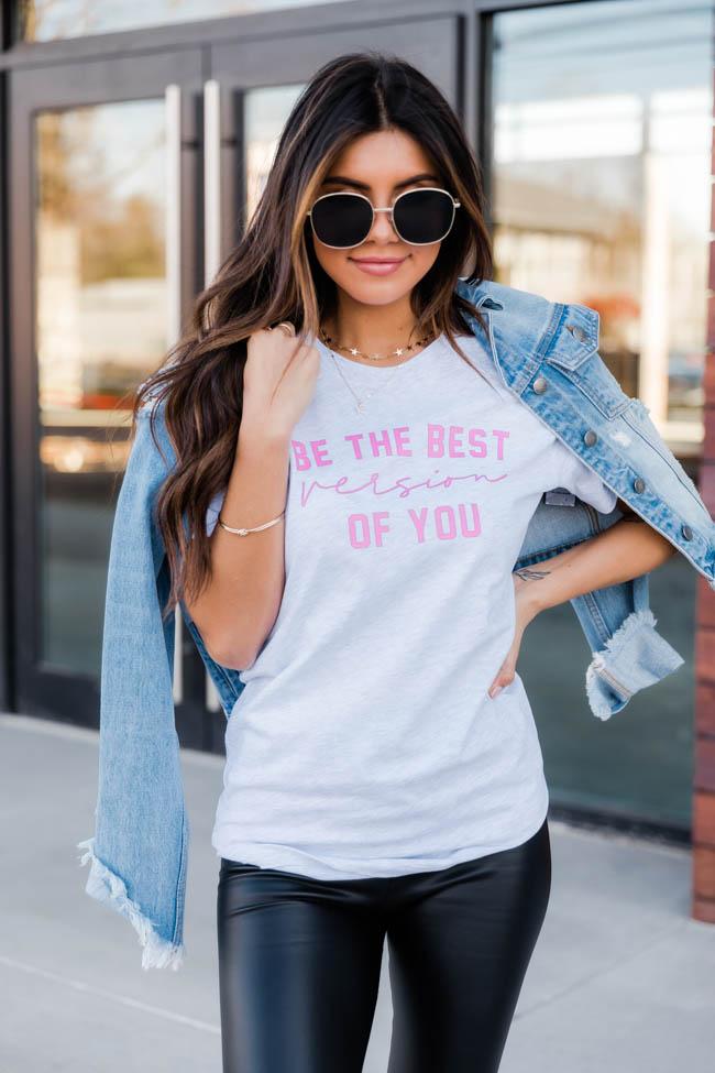 Be The Best Version Of You Graphic Tee