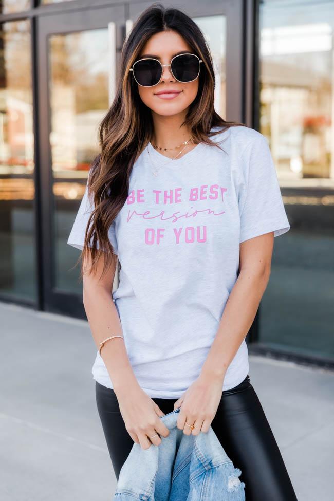 Be The Best Version Of You Graphic Tee