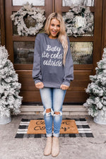 Load image into Gallery viewer, Baby It&#39;s Cold Outside Script Dark Heather Graphic Sweatshirt
