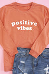 Positive Vibes Terracotta Graphic Terry Sweatshirt