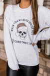 When You're Dead Inside But It's Christmas Time Ash Graphic Sweatshirt