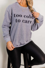 Afbeelding in Gallery-weergave laden, Too Cold To Care Heather Grey Graphic Sweatshirt
