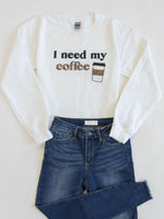 Load image into Gallery viewer, I Need My Coffee White Graphic Sweatshirt
