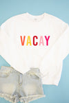 Vacay Graphic Sweatshirt